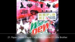 Whut It Dew Radio DJ Rapid Ric 21. Paper Chaser-Playaz Circle Feat. Phonte Of Little Brother