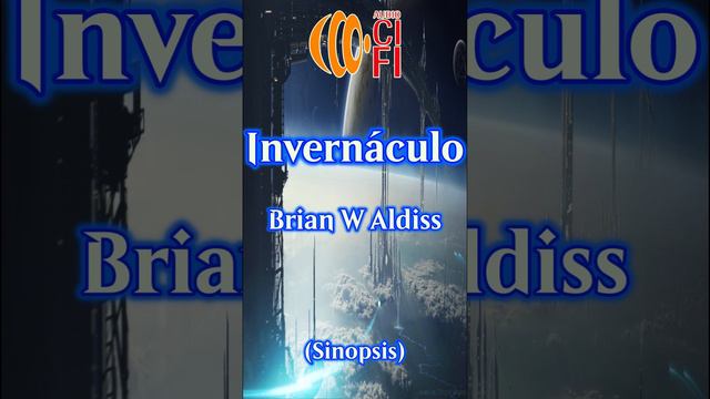 Invernáculo - Brian W Aldiss (Resumen)