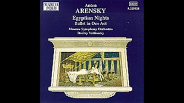 Anton Arensky _ Egyptian Nights, ballet in one act Op. 50 (1900)