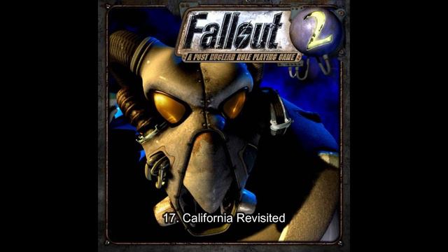 FALLOUT 2 (1998) OST - 17. California Revisited смотреть онлайн