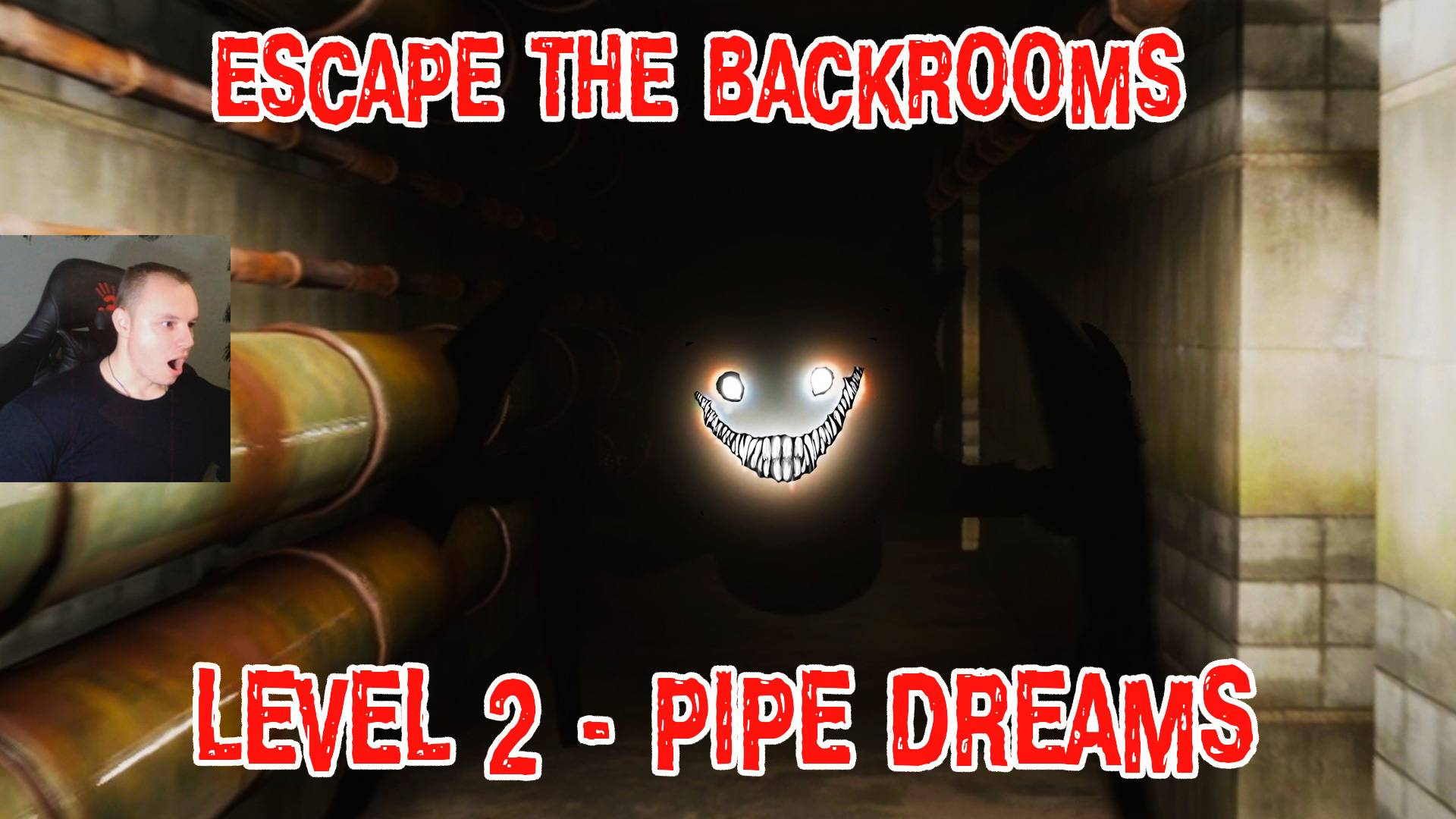 Escape the Backrooms ➤ УЖАСЫ HORROR ➤ Level 2 - Pipe Dreams ➤ Прохождение игры Эскейп Бекрумс Хоррор