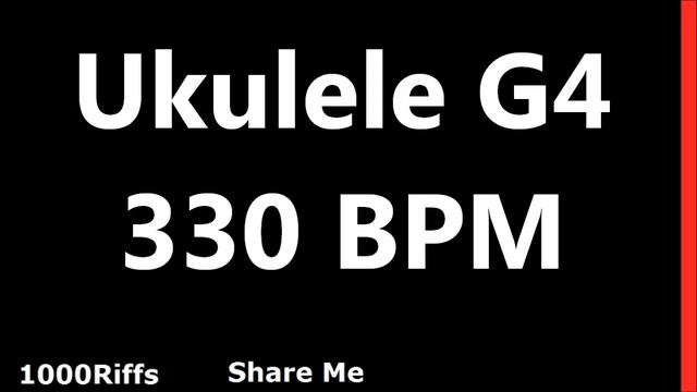 Ukulele Metronome G4 : 330 BPM смотреть онлайн