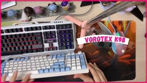 РАСПАКОВКА! Игровая клавиатура VOROTEX K98 Red Switch!