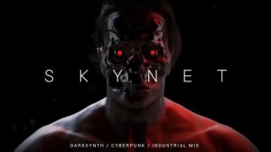 Darksynth / Cyberpunk / Dark Electro Mix 'SKYNET'