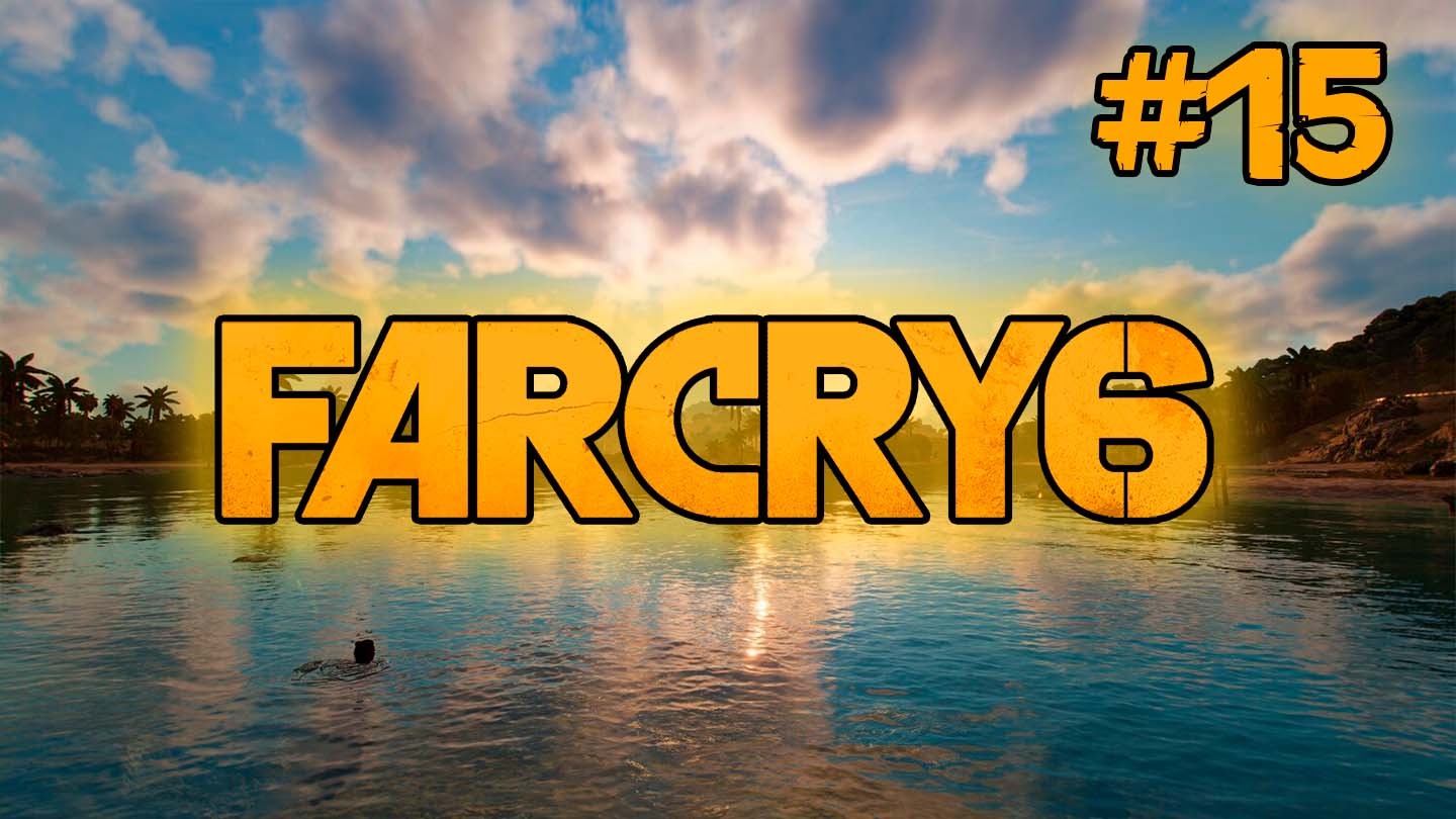 Far Cry 6 #15 | El Este