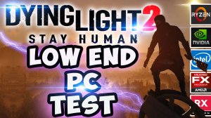 Dying Light 2 на самом слабом пк / как запустить на i3 2100 / gt 1030 / fx 6300 / rx 550