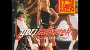 Geri Halliwell - Scream If You Wanna Go Faster