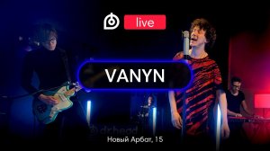 Группа VANYN в новом Dr.Head Live #4!