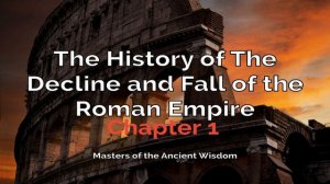 The History of the Decline and Fall of the Roman Empire, Volume 2, (Audiobook) | Chapter 1