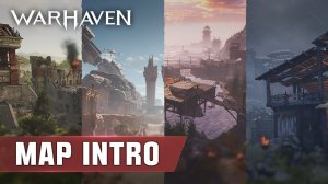 Warhaven - Map Intro Trailer (Moshabarg, Gella, Podden, Hwara) - PC - Steam