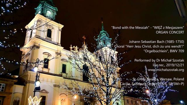 Herr Jesu Christ, dich zu uns wendt', J.S. Bach (1685-1750), BWV 709 - Dr Michał Szostak смотреть онлайн