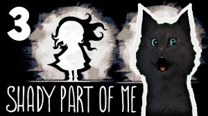САМАЯ СТРАШНАЯ ДЕТСКАЯ ИГРА С ГОВОРЯЩИМ СУПЕР КОТОМ #3 ? Shady Part of Me ? Темная часть меня
