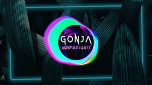 GONJA  MASH UP MEGAMIX  2 | Мэшап Мегамикс