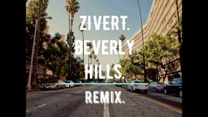 Зиверт.Beverly Hills.Remix.mp4