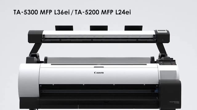 Introduction of CANON imagePROGRAF TA-5200MFP and TA-5300MFP смотреть онлайн