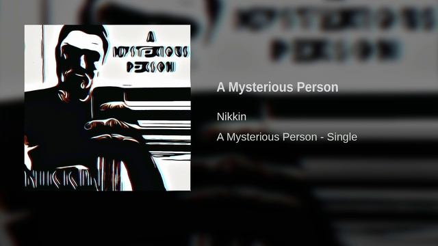 Nikkin - A Mysterious Person (2023)