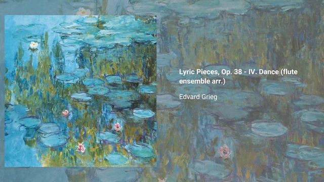 Lyric Pieces, Op. 38 - IV. Dance (flute ensemble arr.), Edvard Grieg смотреть онлайн