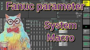 Fanuc macro. Макропеременные. Системные макропеременные.