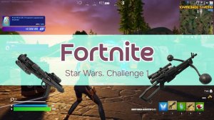 Fortnite. Star Wars. Challenge 1. Играю с оружием только из обновления #Fortnite #StarWars #фортнайт