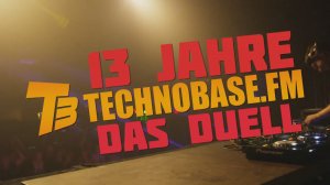 13 Jahre TechnoBase.FM - Das Duell (Official Trailer)