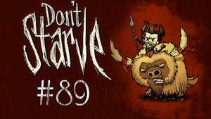 Don't Starve - Прохождение - Пещеры по нам не скучали [#89] | PC 2012 г.