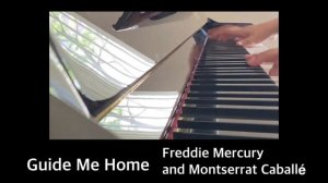 Guide Me Home / Freddie mercury and Montserrat Caballé