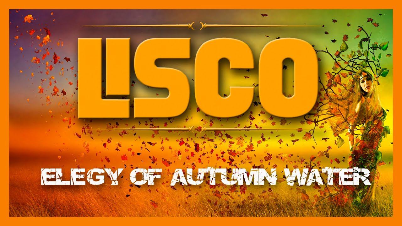 Lisco - Elegy of autumn water