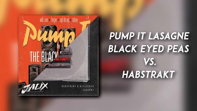Pump It Lasagne - Black Eyed Peas vs. Habstrakt (Jalix Mashup) смотреть онлайн