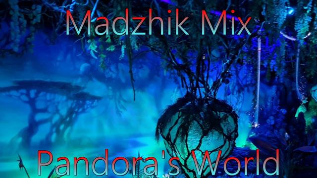 Madzhik Mix- Pandora's World (Progressive trance,Minimal techno,Electro house)