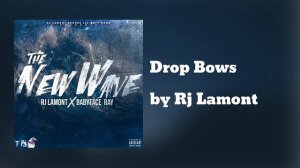 Rj Lamont - Drop Bows (AUDIO) ft. GT