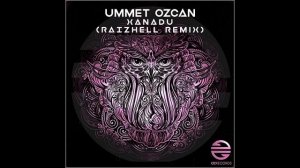 Ummet Ozcan - Xanadu (RAIZHELL Remix)