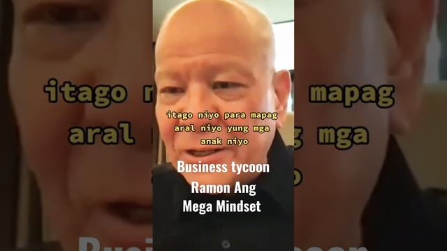 BILLIONAIRE MINDSET BUSINESS TYCOON RAMON ANG @tagaislajohn