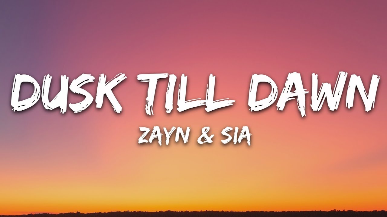 ZAYN & Sia - Dusk Till Dawn (Lyrics / Песня с текстом / Караоке)