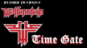 Return to castle Wolfenstein -  Time Gate / Врата времени.