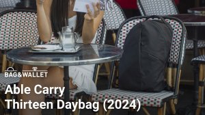 Обзор компактного рюкзака Able Carry Thirteen Daybag (2024)