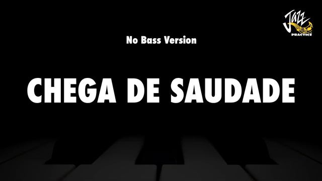 Chega De Saudade (No More Blues) - Jazz Standard Backing Track смотреть онлайн