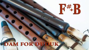 Duduk Dam in F#+B