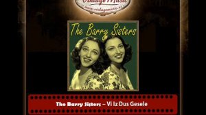 21The Barry Sisters – Vi Iz Dus Gesele