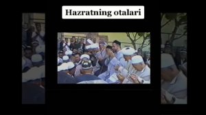 ШАЙХ МУХАММАД СОДИК МУХАММАД ЮСУФНИНГ ОТАЛАРИ