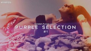 Purple Selection Vol. 1 ● Best Tech & Deep House Summer Hits 2019