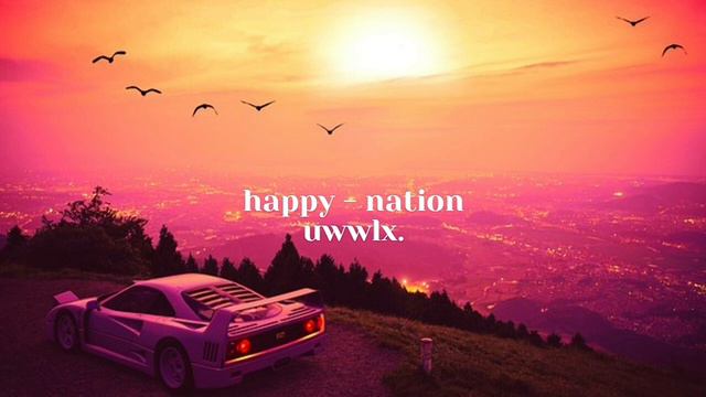 happy-nation(slowed) смотреть онлайн
