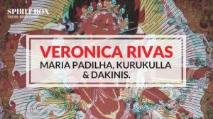 #76 / Veronica Rivas on Maria Padilha, Kurukulla & Dakinis.