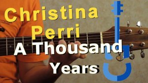 Christina Perri – A Thousand Years / Fingerstyle guitar cover