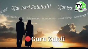 Guru Zuhdi - Istri Solehah