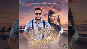 Estoy Perdido (Remix) El Chaval de la Bachata ❌ La Ross María (Bachata 2021)