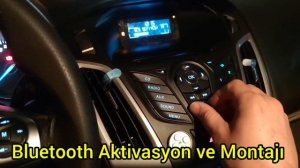 Ford focus 3 Kasa Bluetooth Aux Aktivasyon ve Montaj İzmir ByCar Elektronik