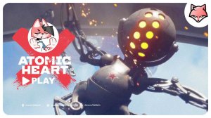 В театр с беляшами ► Atomic Heart #12