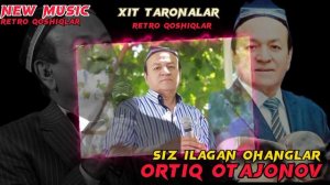 Ortiq Otajonov Sarra qoshiqlari to'plami (Ортик Отажонов Сара кушиклар)