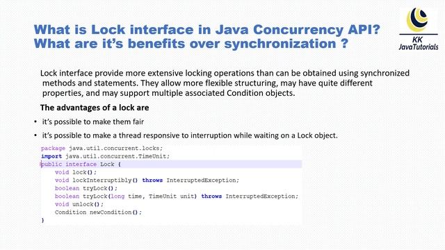 What is Lock interface in Java Concurrency API ? What are it’s benefits over synchronization ?