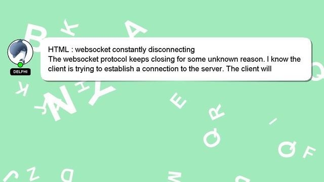 HTML : websocket constantly disconnecting